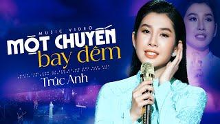 Một Chuyến Bay Đêm (St: Song Ngọc - Hoài Linh) - Trúc Anh Bolero | MV OFFICIAL