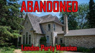 ABANDONED Party Mansion Abandoned Mansion in London Ontario