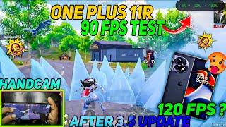 ONE PLUS 11R HANDCAM  AFTER 3.5 UPDATE BGMI/PUBG 90 FPS TEST & FPS METER