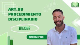 Procedimiento disciplinario (art.98 TREBEP)