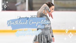 Northland Figure Skating Competition Vlog 2023! (Journeybacktotheice)