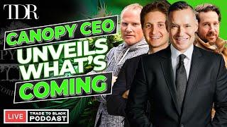 Canopy Growth CEO Talks Latest Earnings I PA Cannabis Reform in Focus | Trade to Black