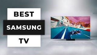 TOP 5 Best Samsung TV (2024)