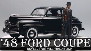 1/25 '48 FORD COUPE full video build REVELL