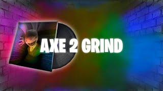 Axe 2 Grind (Lyric Video)