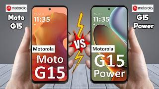 Motorola Moto G15 Vs Motorola Moto G15 Power - Full Comparison  Techvs