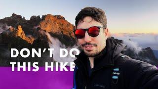 REASONS WHY YOU SHOULD NOT HIKE PICO DO ARIEIRO TO PICO RUIVO IN MADEIRA