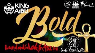 King Aibu  "BOLD" Lucid and in Love in 432hz Coals Records LLC