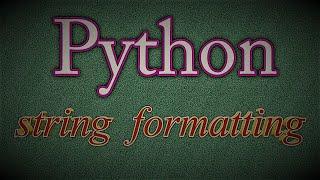 Python string formatting || Python for beginners