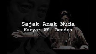 SAJAK ANAK MUDA - WS. RENDRA * Penyair Terkenal Indonesia