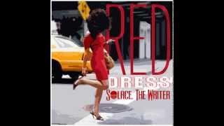 Solace, The Writer - "Red Dress"