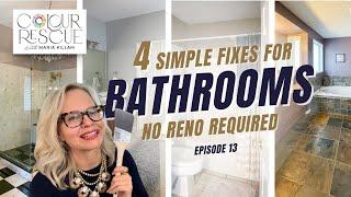 4 Simple Ways to Refresh Your Bathroom | Colour Rescue with Maria Killam Episode 13