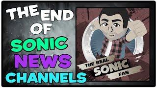 The End of Sonic News Channels