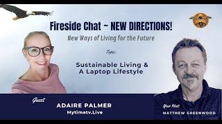 Fireside Chat New Directions ~ Adaire Palmer