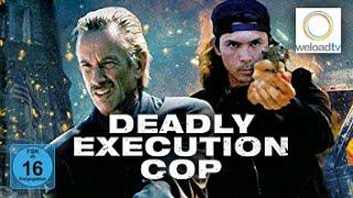 Deadly Execution Cop (Actionfilm | Thriller | deutsch)