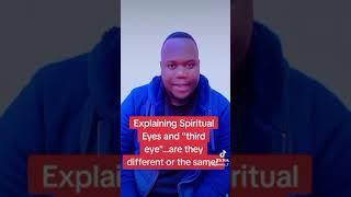 Explaining Spiritual Eyes and what people call third eye