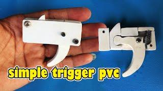 SIMPLE and EASY ! how to make pvc trigger best for homemade air slingshot hammer system