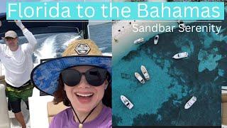 Florida to the Bahamas by boat!