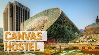 Canvas Hostel hotel review | Hotels in Busan | Korean Hotels