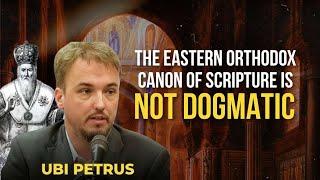 Ubi Petrus vs Voice of Reason debate - Orthodox CANNOT AGREE on the Canon