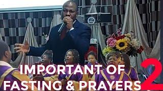 Important of Fasting & Prayers 2; Pastor Anthony Bartholomew