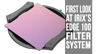 First look at IRIX Edge 100 filter system