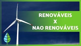 RECURSOS RENOVÁVEIS E NÃO RENOVÁVEIS ️