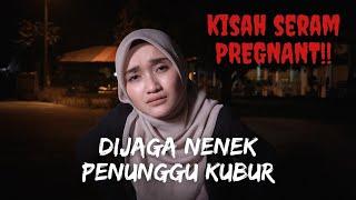 KISAH SERAM PREGNANT | (LAILI PART 1)