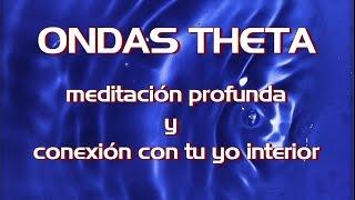 ONDAS THETA - MEDITACIÓN PROFUNDA -   conectas con tu yo interior - binaural sound