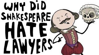 Why Did Shakespeare Hate Lawyers?