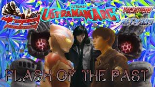 UltraQuest Podcast: Ultraman Arc Episode 14: Flash of the Past