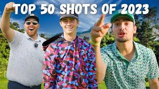 2023 Was The Best Year Of Youtube Golf Yet! | Top 50 Shots Of The Year