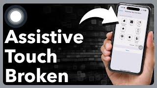 How To Fix Assistive Touch Not Working On iPhone