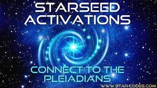 Connect to the Pleiadians - Guided StarSeed Pleiadian Activation