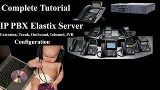 IP PBX  Elastix Server  Configuration