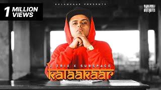 KALAAKAAR | J TRIX x SUBSPACE | BOHOT SAHI EP | KALAMKAAR