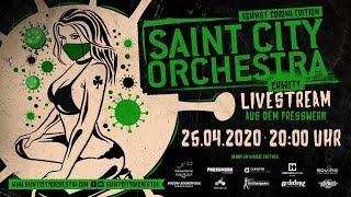 Saint City Orchestra - LIVE aus dem Presswerk - "Against Corona"