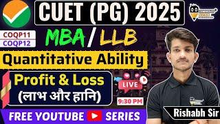 CUET PG Quantitative Aptitude |  CUET MBA/ LLB | Topic - Profit & Loss | L - 6 | All  Concept& Trick