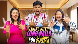 বড় নখ নিয়ে ২৪ ঘণ্টা কাটানোর প্রতিযোগিতা | Living With Long Nails For 24 Hours Challenge | Rakib