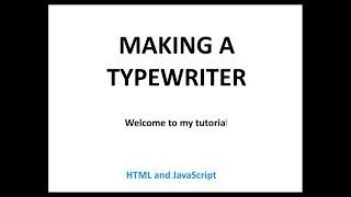 Making a typewriter using HTML and JavaScript