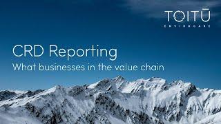 CRD reporting: What business in the value chain need to know | Webinar Recording