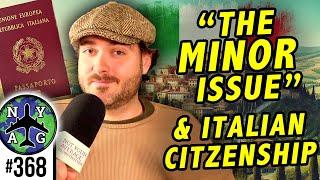 The Minor Issue:  A Personal Take on Italian Citizenship by Descent Changes