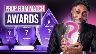 The Best Prop Firms Revealed | Prop Firm Match Awards 2024