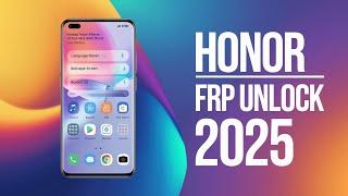 All Honor FRP Unlock 2025 [Android 15/16] Latest Security Supported