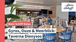 Mein Schiff Relax: Griechischer Genuss in der Taverna Dionysos I Mein Schiff