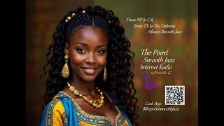 The Point Smooth Jazz Internet Radio 03.12.25