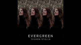 Evergreen - Sigrun Stella