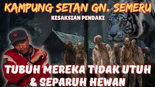 SAYA MASUK KAMPUNG SETAN ITU DAN MELIHAT SEMUANYA... SAAT MENDAKI GUNUNG SEMERU