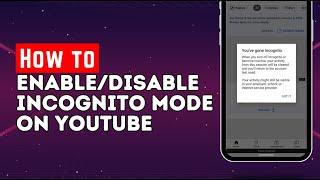 How To Enable/Disable Incognito Mode On YouTube | YouTube Incognito Mode (iOS & Android)