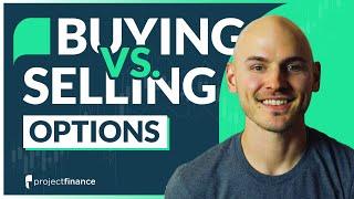 Buying Options vs. Selling Options (Risk/Reward, Probabilities & More)